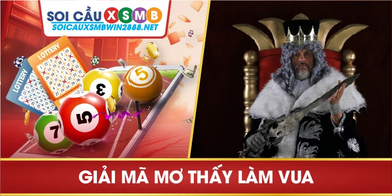 Giải mã mơ thấy làm vua