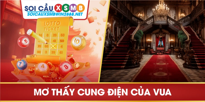 Mơ thấy cung điện của vua