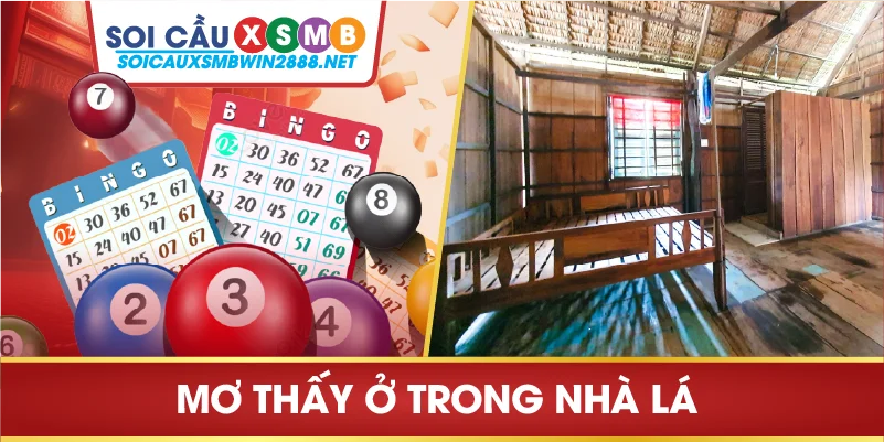 Mơ thấy ở trong nhà lá