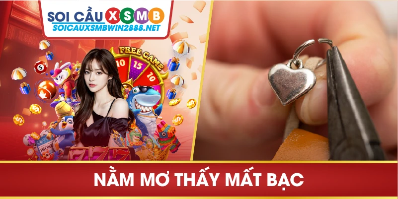 Nằm mơ thấy mất bạc