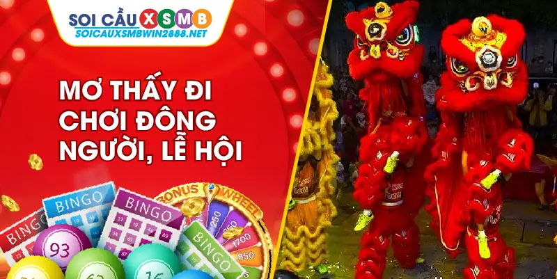 Mơ thấy đi chơi đông người, lễ hội