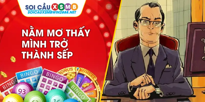 Nằm mơ thấy mình trở thành sếp